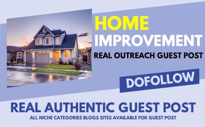 Gig Preview - Do high da guest post on home improvement, real estate blog