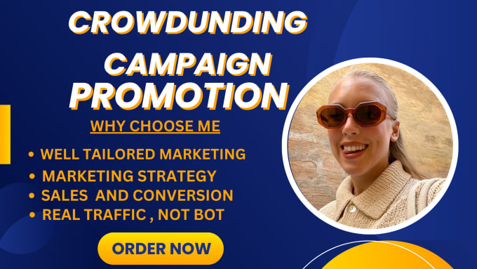 Gig Preview - Promote and create kickstarter indiegogo gofundme crowdfunding campaign