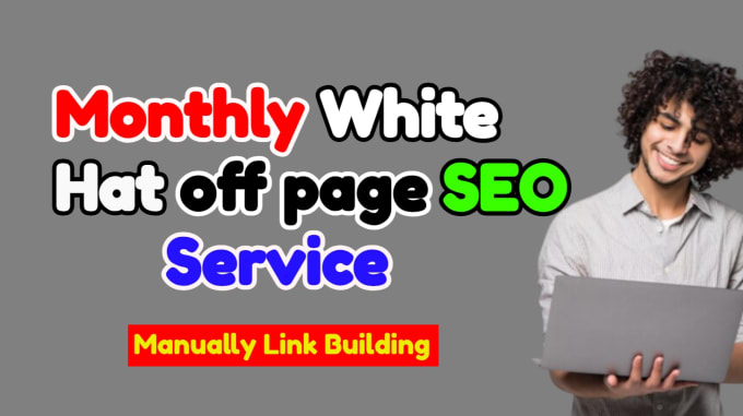 Gig Preview - Monthly off page SEO backlinks high da link building