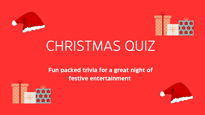 Gig Preview - Create you the best christmas quiz for your trivia night