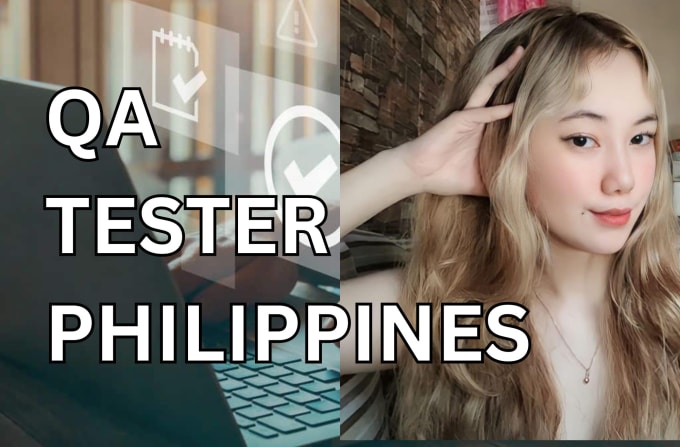 Gig Preview - Qa tester in the philippines