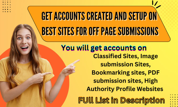 Gig Preview - Create accounts on sites best for off page SEO submission