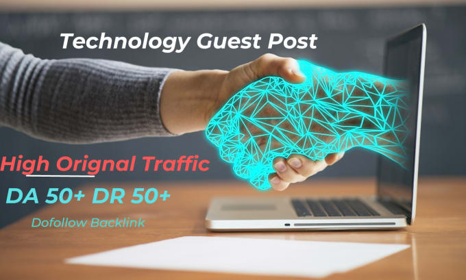 Gig Preview - Technology guest post high da with high authority backlink