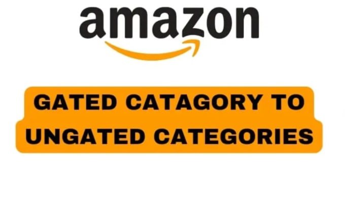 Gig Preview - Do gated to ungated the amazon categories, brand approval