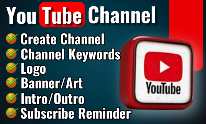 Gig Preview - Create, setup youtube channel, SEO with art, logo, intro, outro