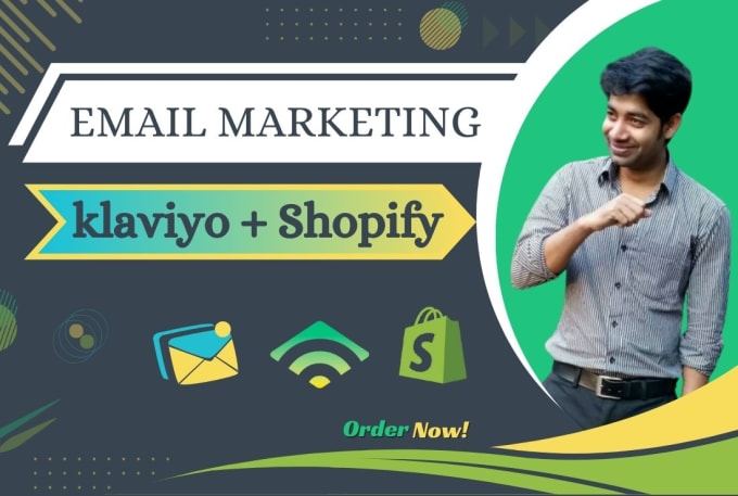 Gig Preview - Do klaviyo email marketing and ecommerce marketing for shopify flows