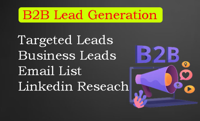 Gig Preview - Do targeted b2b leads generation,  linkedin leads  email list