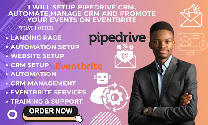 Gig Preview - Setup pipedrive CRM, automate,manage CRM and promote your events on eventbrite