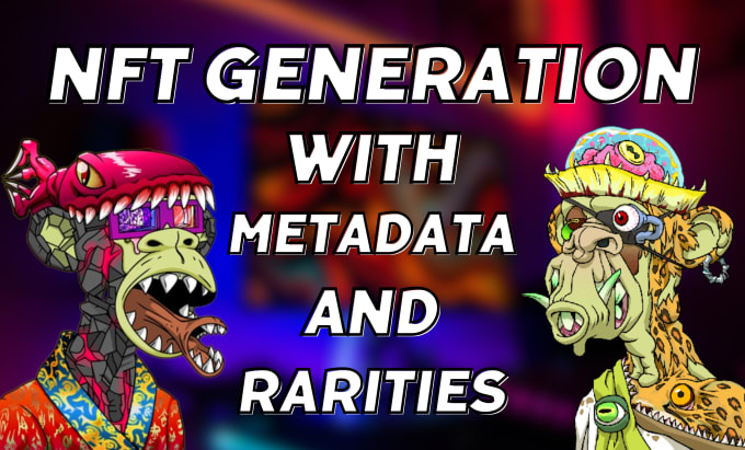 Gig Preview - Generate your custom nft collection and metadata