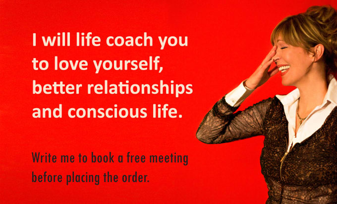 Bestseller - life coach you to love yourself, better relationships and conscious life