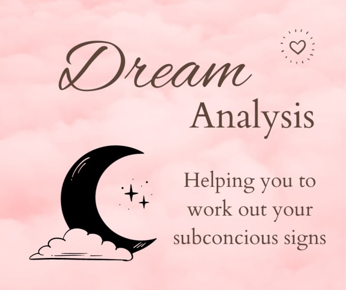 Gig Preview - Do dream analysis which can help unravel your daily struggles