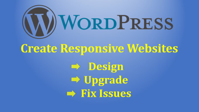 Gig Preview - Make your websites, fix issues and upgrade using wordpress