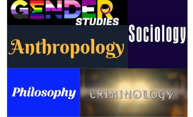 Gig Preview - Work on criminology gender studies anthropology philosophy sociology