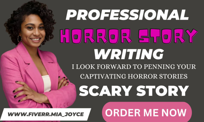 Gig Preview - Be your horror story writer, scary story, ghostwriter, short stories, mystery