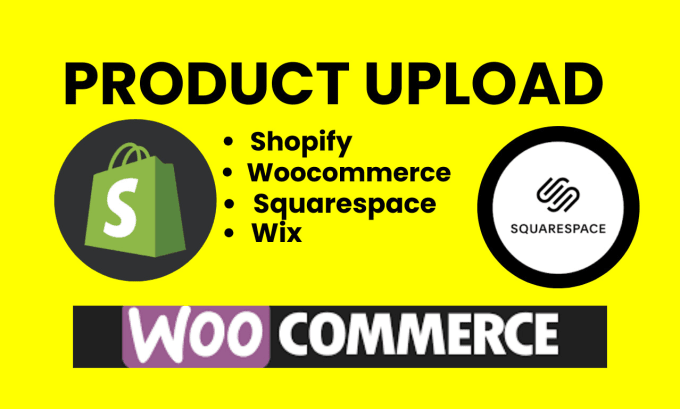 Gig Preview - Upload products add products to shopify woocommerce wix squarespace store