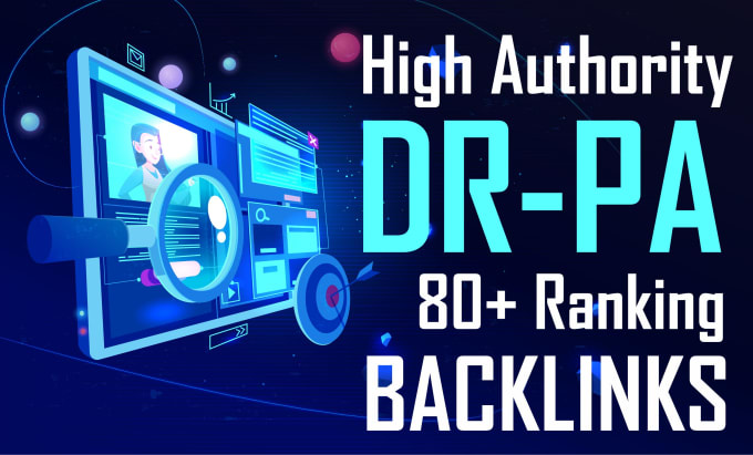 Gig Preview - High authority DR, pa backlinks for your website or blog