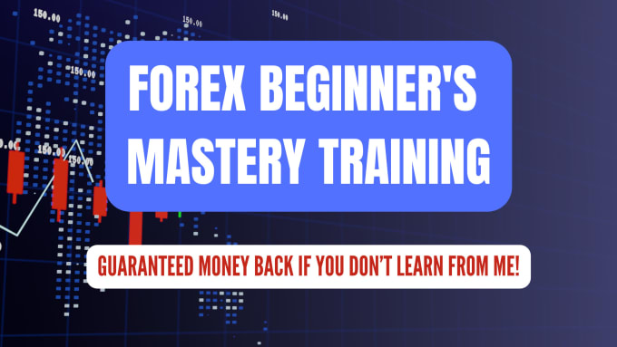 Gig Preview - Help and teach you forex trading for beginners