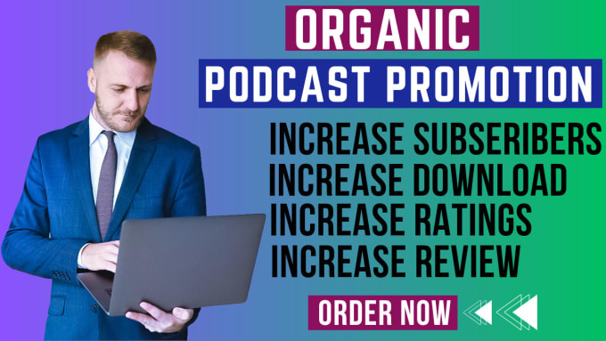 Gig Preview - Do promote your apple podcasts or spotify and help increase downloads