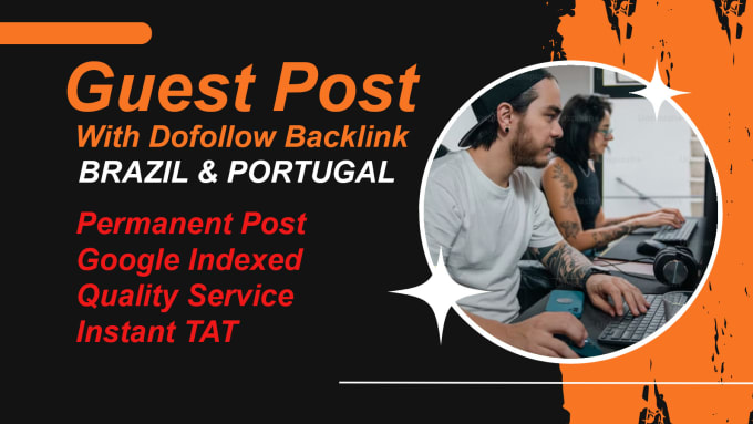 Gig Preview - Provide guest post on brazil or portugal blogs