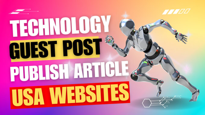 Gig Preview - Do tech guest post on high da technology blog SEO backlink