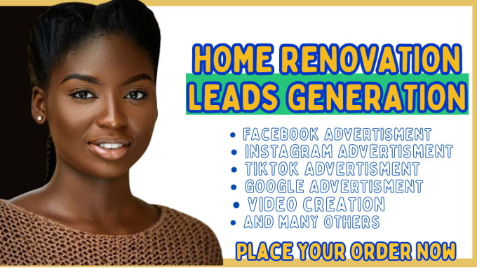 Gig Preview - Home improvement renovation leads home remodeling facebook ads google ads video