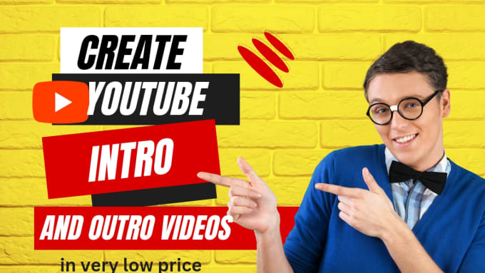 Gig Preview - Create youtube custom intro and outro video in very low price