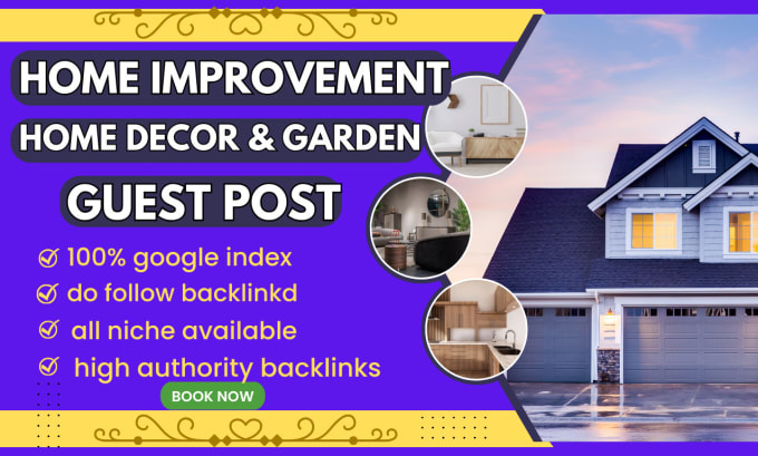 Gig Preview - Provide home improvement, decor and garden guest post with dofollow backlink