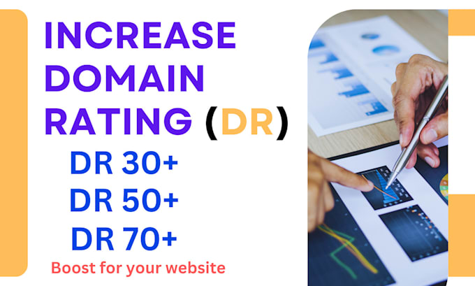 Gig Preview - Increase website domain rating ahrefs DR 70 plus using white hat SEO technique