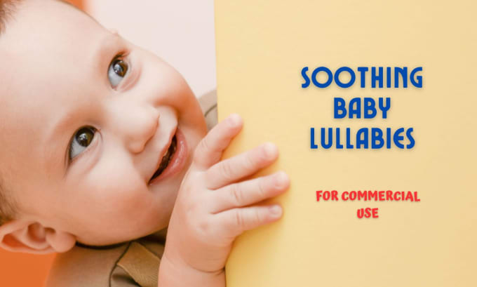 Gig Preview - Create beautifull baby lullabies for kids