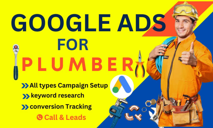 Gig Preview - Do google ads ppc call and leads campaign for your plumbing business