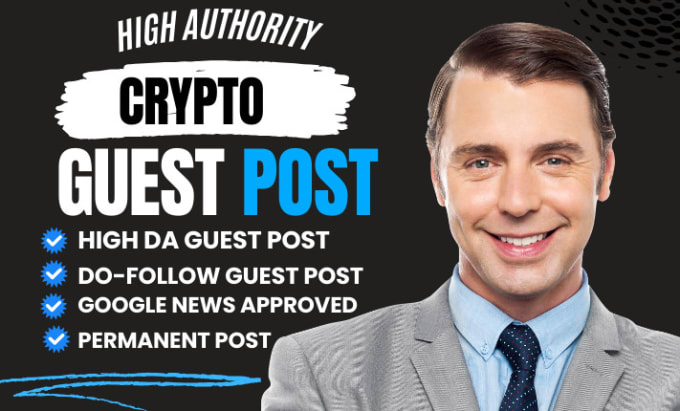 Gig Preview - Do crypto guest post, high dr guest post, dofollow guest post