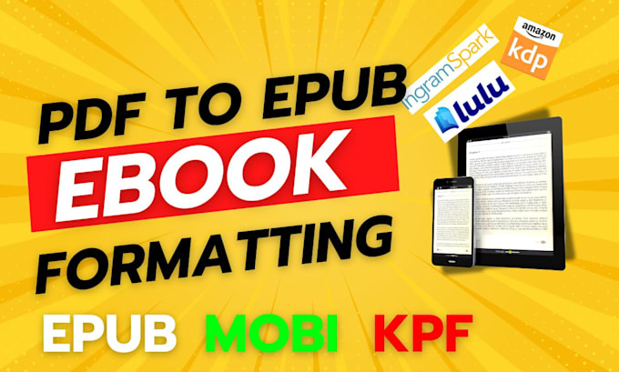 Gig Preview - Convert pdf to epub, ebook for kindle, amazon,ingramspark,lulu