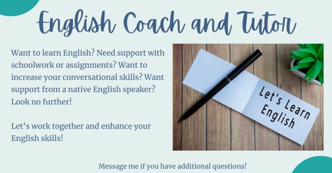 Gig Preview - Be your english language coach and tutor