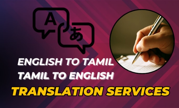 Gig Preview - Translate english to tamil,tamil to english documents