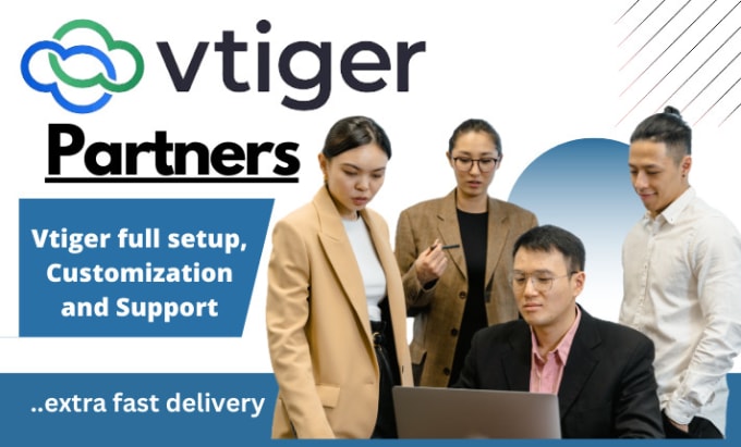 Gig Preview - Vtiger setup, customization, support and CRM management as vtiger expert