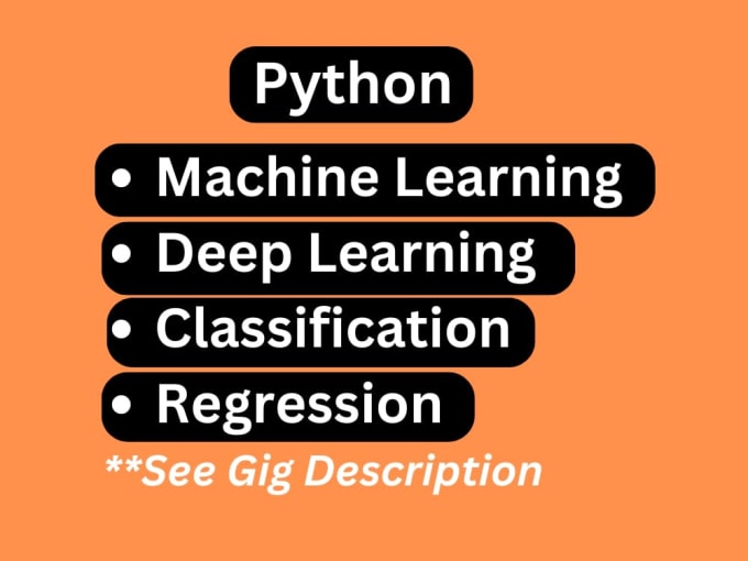 Gig Preview - Do your machine learning and deep learning projects