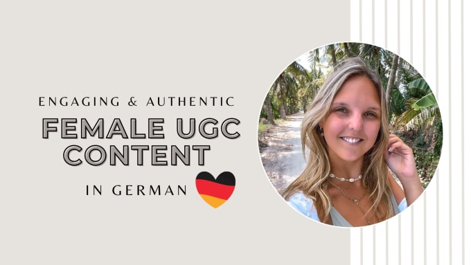 Gig Preview - Create authentic ugc videos in german for your social ads