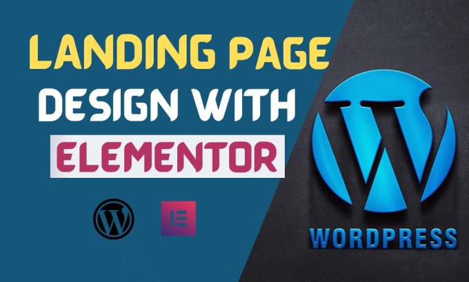 Gig Preview - Create responsive wordpress landing page design, elementor landing page