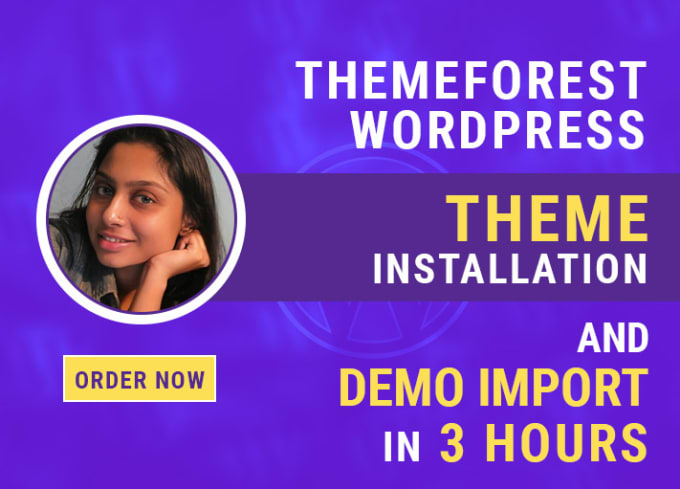 Gig Preview - Install themeforest wordpress theme urgently, demo import