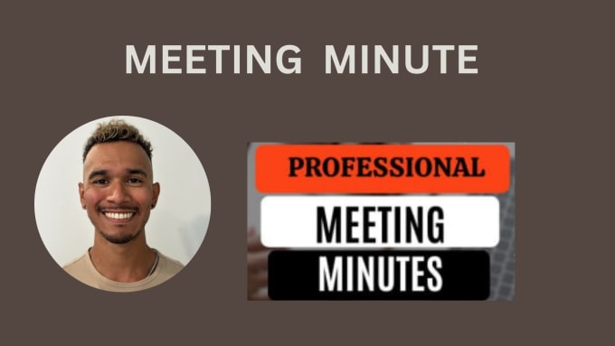 Gig Preview - Take professional minutes for your meetings