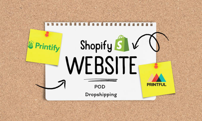 Gig Preview - Create shopify dropshipping store and print on demand store