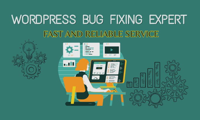 Gig Preview - Do wordpress bug fixing  expert fast and reliable service