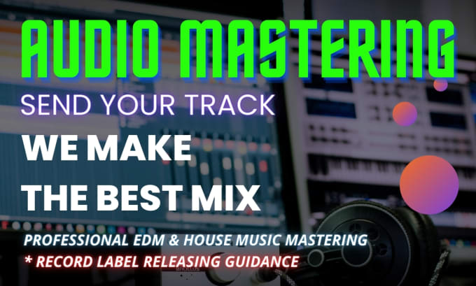 Gig Preview - Mix and master your edm , house and techno tracks