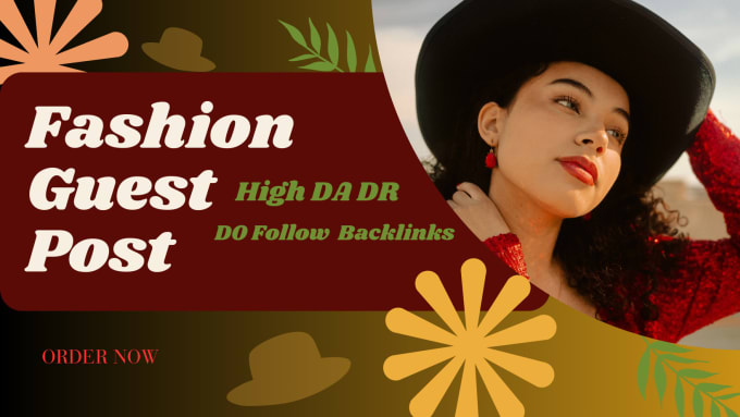 Gig Preview - Publish fashion and beauty guest post on high da dr dofollow backlinks