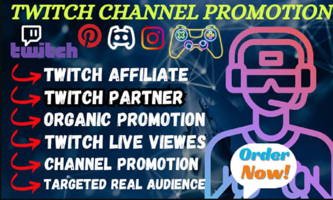 Gig Preview - Do organic twitch channel promotion to hit affiliate, partners and live viewers