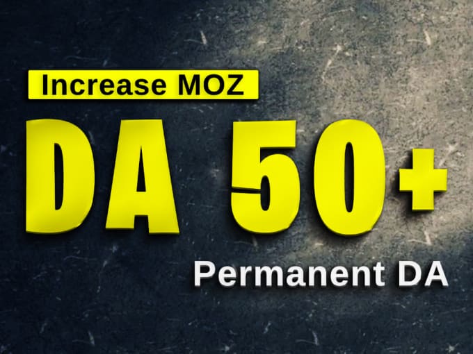 Gig Preview - Increase domain authority da50 plus