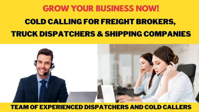 Gig Preview - Do cold calling for freight brokers,truck dispatchers and shipping companies