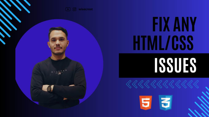 Gig Preview - Do fast HTML CSS bug fixes to enhanced website performance