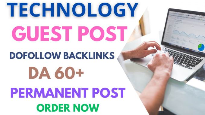 Gig Preview - Do technology guest post  high authority website backlinks