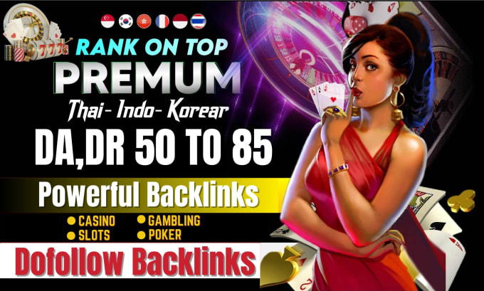 Gig Preview - Provide thailand korea singapore hong kong indonesia high DR da SEO backlinks